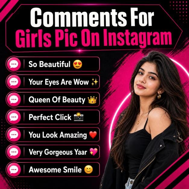 Best Comments For Girls Pic On Instagram